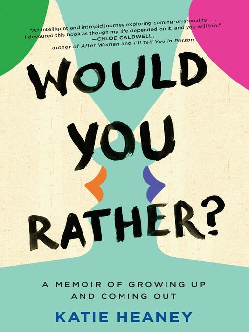 Title details for Would You Rather? by Katie Heaney - Available